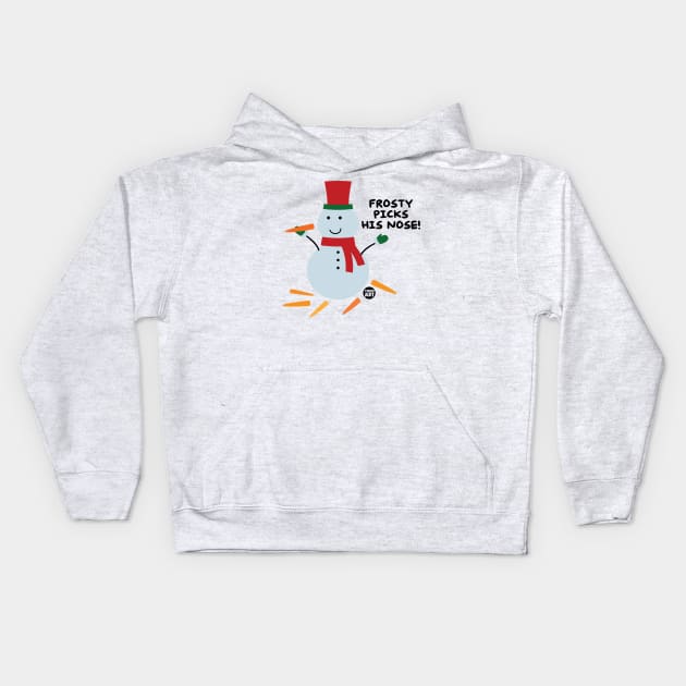 frosty picks nose Kids Hoodie by toddgoldmanart